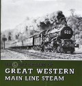 Book cover of The Last Decade of Great Western Main Line Steam  by WILLIAMS, T.E. 